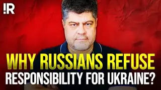 Will RUSSIANS Ever Take Responsibility for Ukraine War?