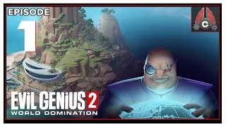 CohhCarnage Plays Evil Genius 2: World Domination - Episode 1
