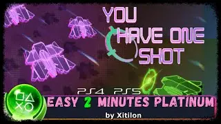 YOU HAVE ONE SHOT - Super Easy & Fast 0,99&euro; Platinum - Trophy Guide PS4/PS5