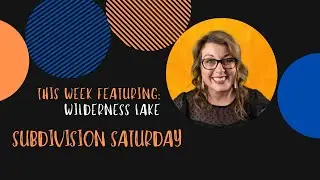 Subdivison Saturday Wilderness Lake