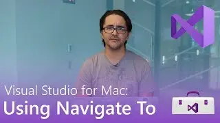 Visual Studio For Mac: Using Navigate To