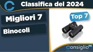 Migliori binocoli Qualità Prezzo 2024