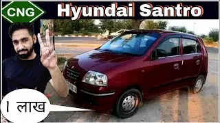Old Hyundai Santro CNG Review in 2021- Ajay Kaith
