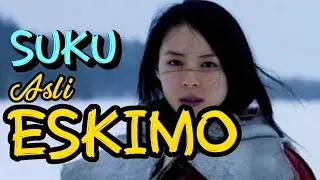 SUKU ASLI ESKIMO YANG BERTAHAN HIDUP DI DAERAH EXTRIM
