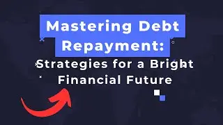 Mastering Debt Repayment: Strategies for a Bright Financial Future🚀💰