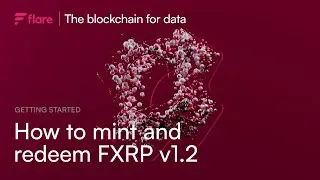 FXRP V1.2 Mint and Redeem
