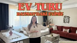 BATMAN'DAKİ 2+1 EVİMİZ  🏡 EV TURU |  TAYİNCİ EVİ 📦