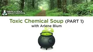Toxic Chemical Soup Part 1