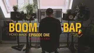 Making Real Boom Bap in 2022 - Using FL Studio | ''How I Made'' EPISODE ONE