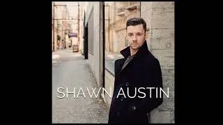 Shawn Austin &mdash; Me Without You