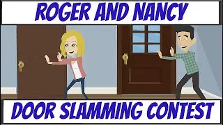 Roger & Nancy Hold a Door Slamming Contest at Roger's House / Both Grounded