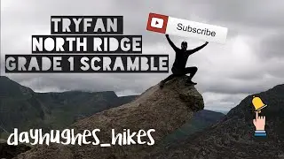 TRYFAN NORTH RIDGE GRADE 1 SCRAMBLE / GLYDERAU / SNOWDONIA / GLYDERS