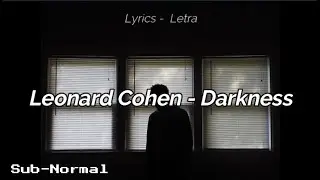 Leonard Cohen - Darkness 