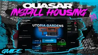 How to Install Quasar Housing Creator in FiveM | Episode 8 (Build Custom Player Homes)