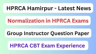 Normalization in HPRCA Exams || CBT Exam Experience & Group Instructor Question Paper ||