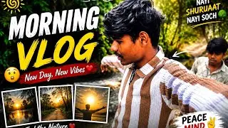 Morning vlog ❤️🫶@AjayKasde-y4z 