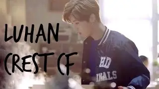 [ENG/SPANISH SUB] 160301 Luhan for Crest CF