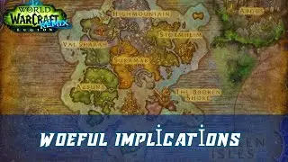 Woeful Implications World Quest | Legion Remix