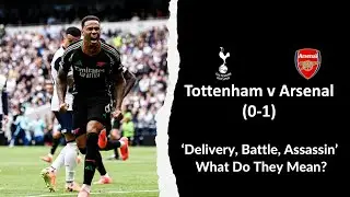 Tottenham vs. Arsenal Breakdown &ndash; Key Football Terms Explained!