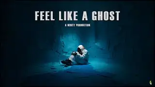 notGhxst - Feel Like a Ghxst (Official Video)