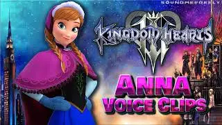 All Anna Voice Clips &bull; Kingdom Hearts 3 &bull; Voice Lines &bull; 2019 (Kristen Bell) - ENGLISH