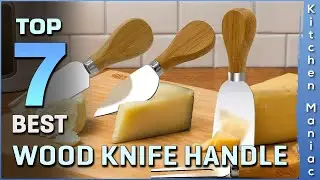 Top 7 Best Wood Knife Handle Review in 2025 | Wooden Handle for Knives