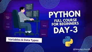 Python Full Course | Episode 3 | Variables & Data Types Explained #simplepython