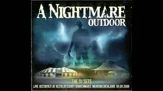VA - A Nightmare Outdoor - The Dj Sets-2CD-2006 - FULL ALBUM HQ