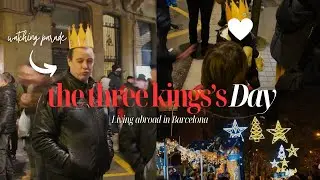 Celebrating Three Kings Day in Barcelona  | Parade, Culture & Family Life Abroad - CERITA CITRA