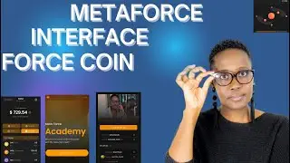 MetaForce Force Coin Value | New Interface | Academy