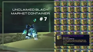 [Black Market Auction House] Unclaimed Black Market Container Opening - # 7 WoW BFA 8.3