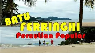 JOM LEPAK DI PANTAI BATU FERRINGHI
