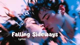 Falling Sideways (Lyrics) &ndash; Modern Romantic Love Song | The Frikson Music