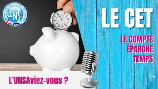 UNSAviez-vous #5 _ le Compte Épargne Temps