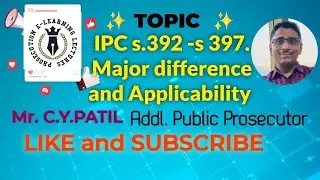 IPC s.392 - s.397 मधील फरक व तरतूदी.
