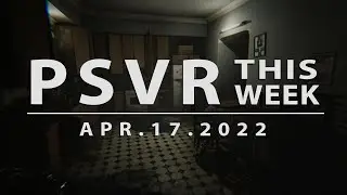 PSVR THIS WEEK | April 17, 2022 | Lucky's Tale Giveaway & More!