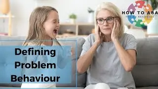 How to: Define Problem Behaviour