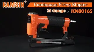 【Upholstery Nail Gun】KN8016SPneumatic Continuous Fine Wire Stapler KAMSIN (And How To Use)