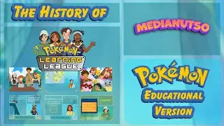 Pokemon: Educational Version | The History of the Pokemon Learning League (Ages 13+)