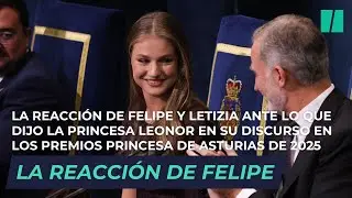 La reacci&oacute;n de Felipe y Letizia ante lo que dijo la princesa Leonor en su discurso