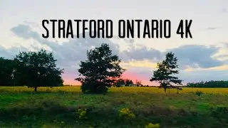 Stratford Ontario Canada 4K | Town near London Ontario | scenic Sunset Drive | 4K travel videos
