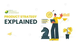 Product Strategy in Product Management Explained by Nilesh Dalvi