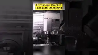 Gyroscope Bracket Precision Machining by 5-Axis Turn-Mill Combination.