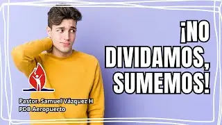 No dividamos, sumemos