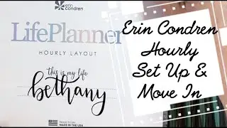Erin Condren Neutral Hourly LifePlanner - Move In & Set Up!