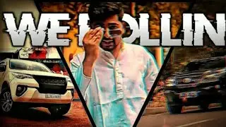 We Rollin🔥ft. Fortuner😎😈🥵 | we Rollin song edit | Fortuner attitude status |#werollin #fortuner