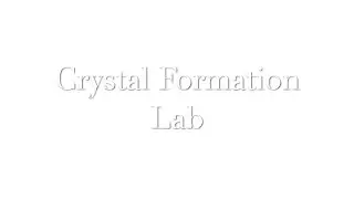 Crystal Growth Lab Demonstration