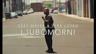 Deep-Maker Feat. Vera Lovan - Ljubomorni  (Official Video)