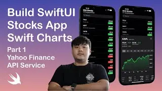 Build Swift Charts Stocks App - Part 1 - Yahoo Finance API Service - SwiftUI