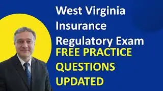 West Virginia Insurance Regulatory Exam Free Practice Questions